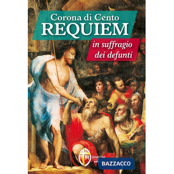 Corona di cento requiem in suffragio dei defunti