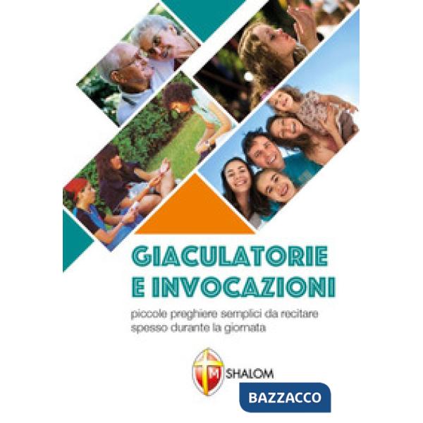 Giaculatorie invocazioni. Da pregare spesso durante la giornata