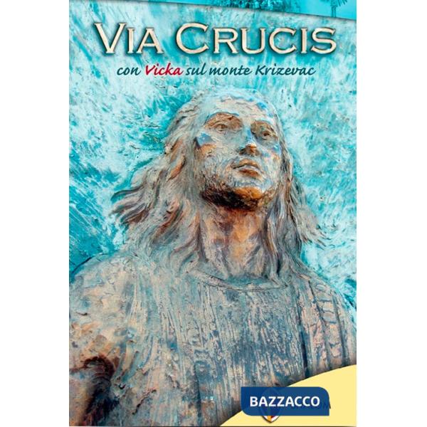 Via crucis con Vicka sul monte Krizevac