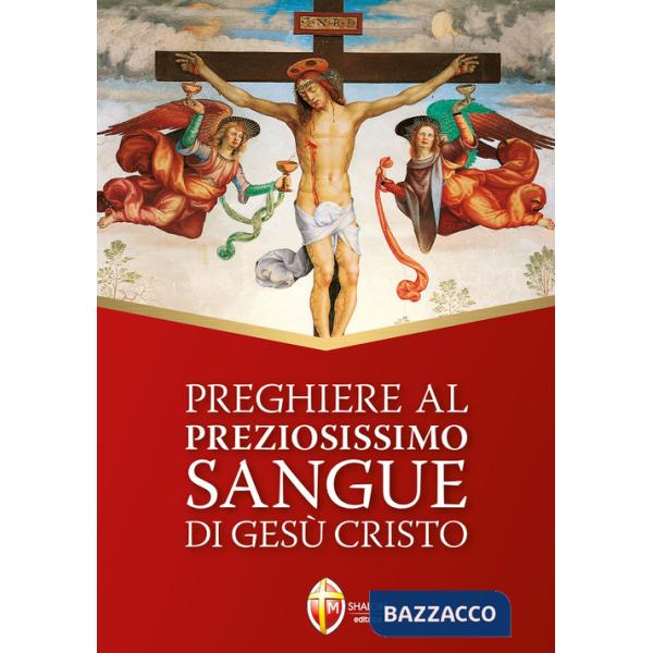 Preghiere al preziosissimo sangue di Gesù Cristo