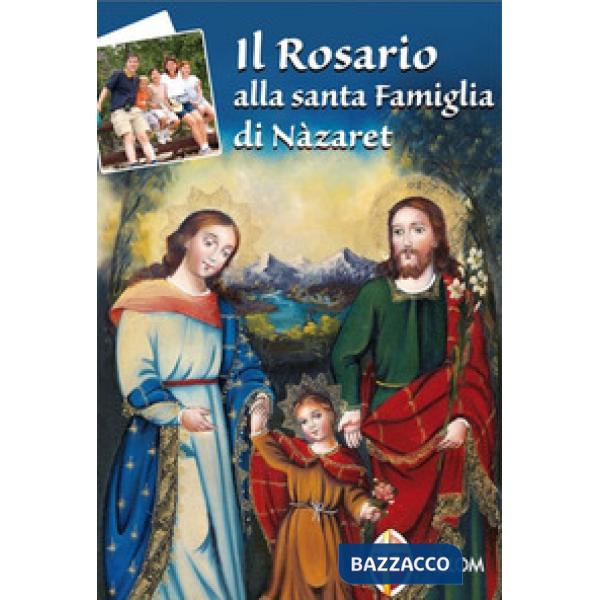 Rosario della santa famiglia di Nazaret (Il)