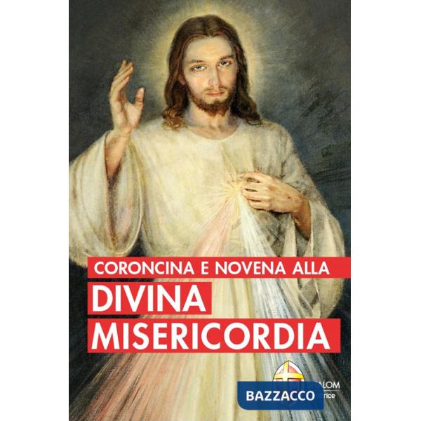 Coroncina e novena alla divina misericordia