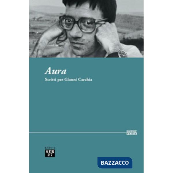 Aura. Scritti per Gianni Carchia