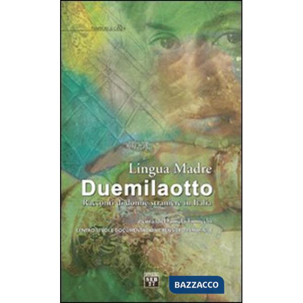 Lingua madre Duemilaotto