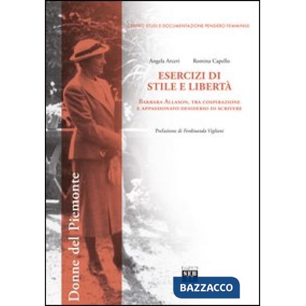 Esercizi di stile e libertà. Barbara Allason, tra cospirazione e appassionato desiderio di scrivere