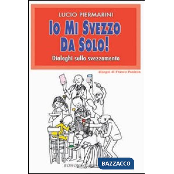 Io mi svezzo da solo! Dialoghi sullo svezzamento