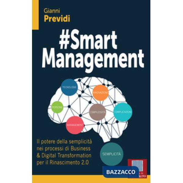 Smart management. Il potere della semplicità nei processi di business & digital