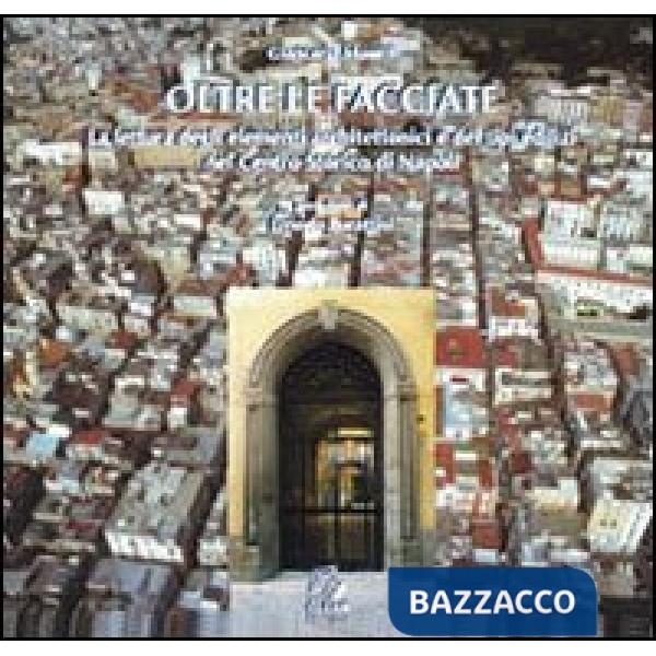 Oltre le facciate. La lettura degli elementi architettonici e dei tipi edilizi n