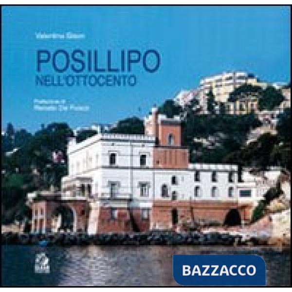Posillipo nell'Ottocento. Architettura dell'eclettismo a Napoli