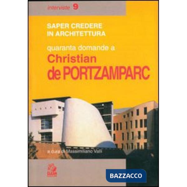 Quaranta domande a Christian de Portzamparc
