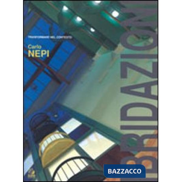 Ibridazioni. Trasformare nel contesto