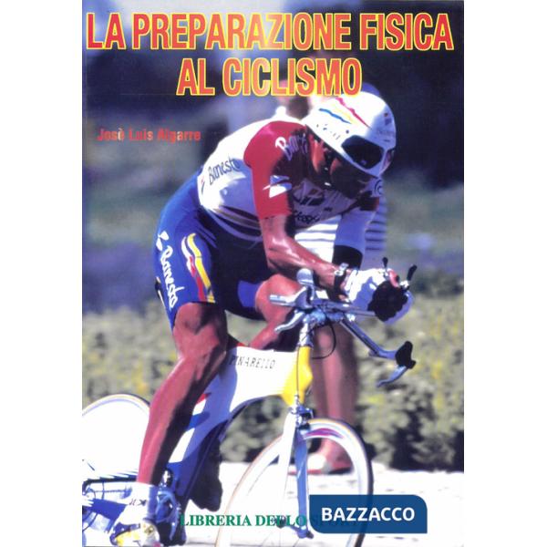 Preparazione fisica al ciclismo (La)