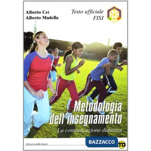 Metodologia dell'insegnamento. La comunicazione didattica