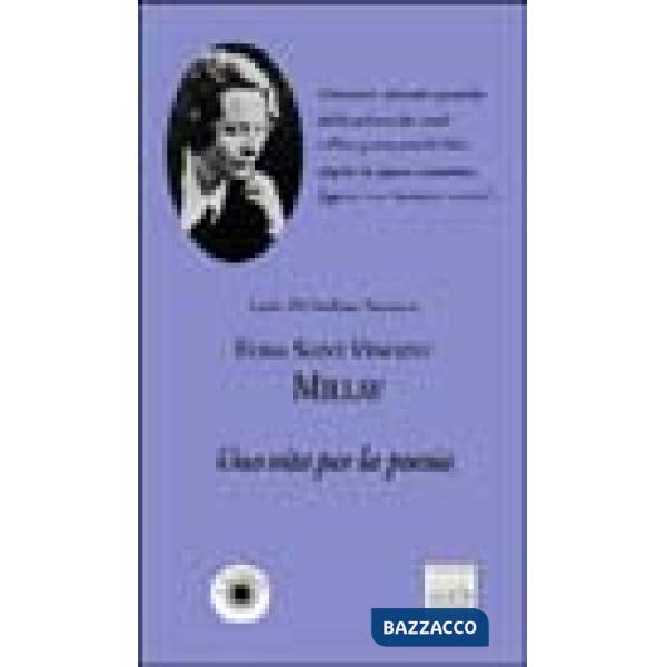 Edna St. Vincent Millay. Una vita per la poesia