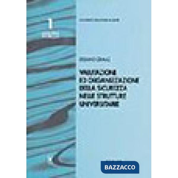 Valutazione e organizzazione della sicurezza nelle strutture universitarie