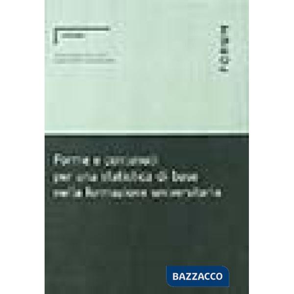 Forme e contenuti per una statistica di base nella formazione universitaria