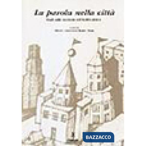 Parola nella città. Studi sulla ricezione del teatro antico (La)
