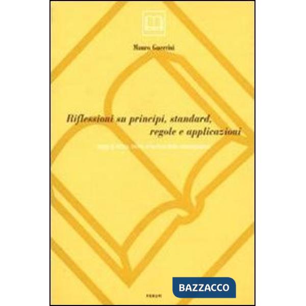Riflessioni su principi, standard, regole e applicazioni. Saggi di storia, teoria e tecnica della catalogazione