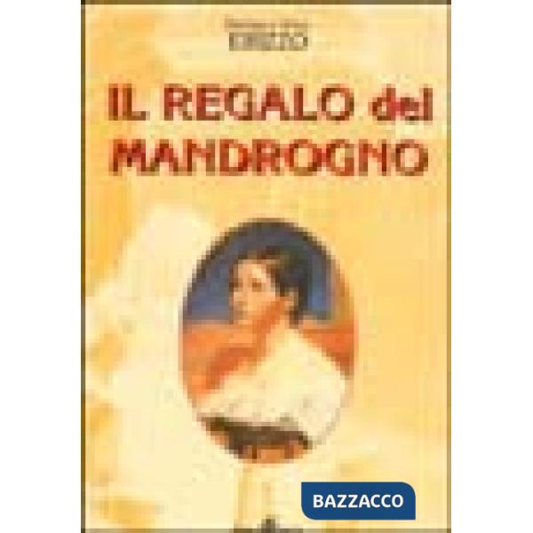 Regalo del mandrogno (Il)
