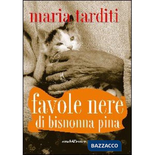 Favole nere di bisnonna Pina