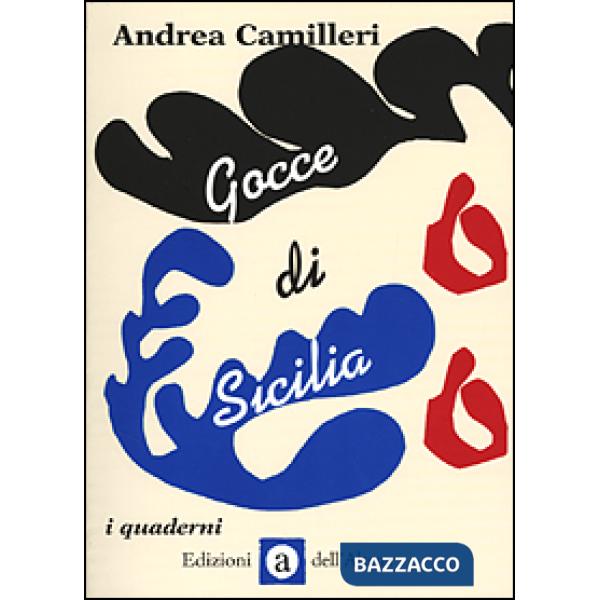 Gocce di Sicilia. Ediz. illustrata