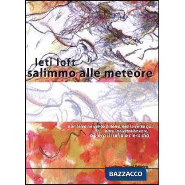 Salimmo alle meteore