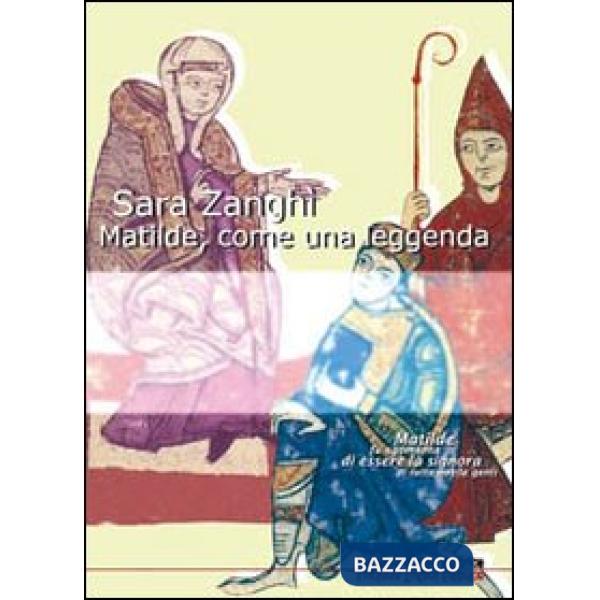 Matilde, come una leggenda