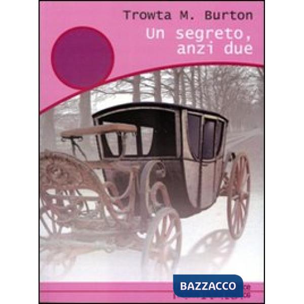 Segreto, anzi due (Un)