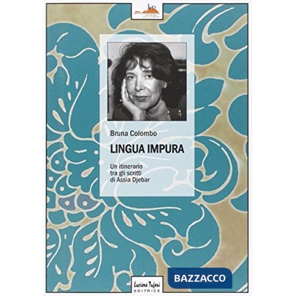 Lingua impura. Un itinerario tra gli scritti di Assia Djebar