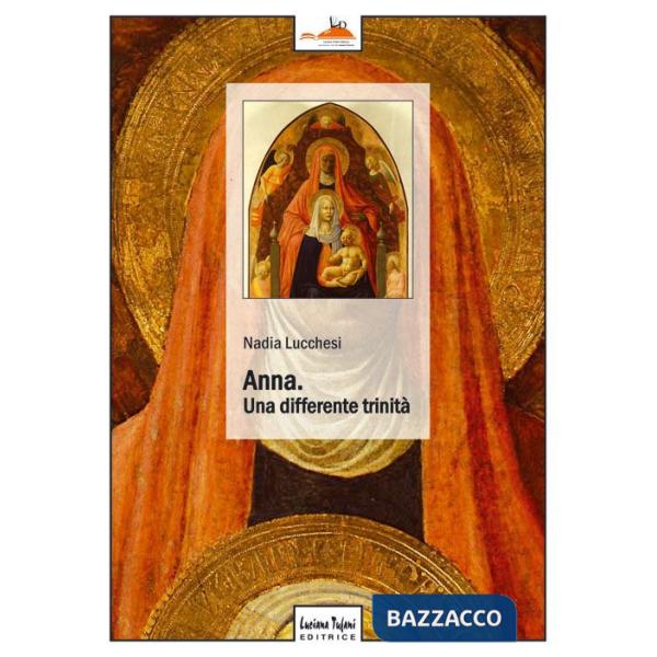 Anna. Una differente trinità