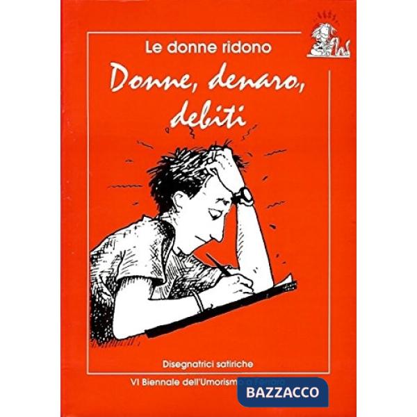 Donne denaro debiti. Le donne ridono 1995