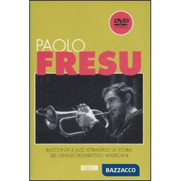 Paolo Fresu racconta il jazz attraverso la storia dei grandi trombettisti americ