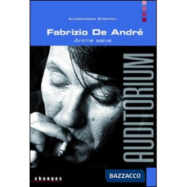 Fabrizio De André. Anime salve