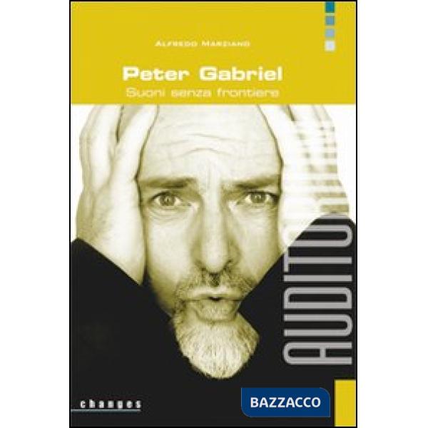 Peter Gabriel. Suoni senza frontiere