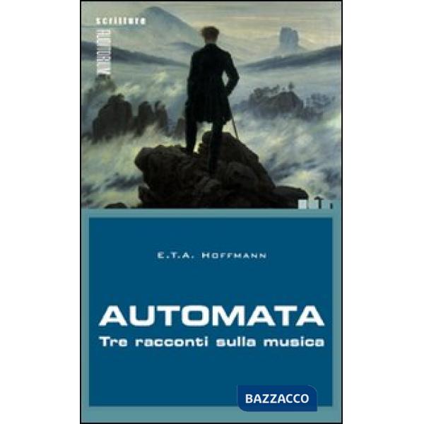 Automata. Tre racconti sulla musica
