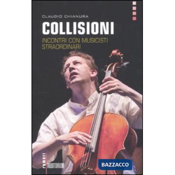 Collisioni. Incontri con musicisti straordinari