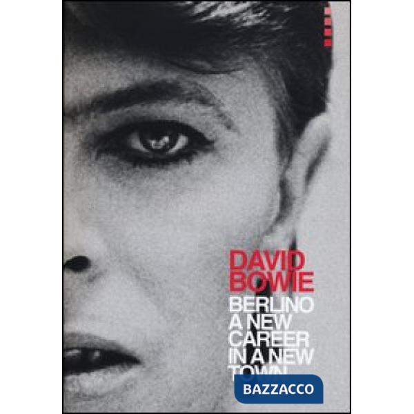 David Bowie. A new career in a new town