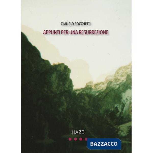 Appunti per una resurrezione