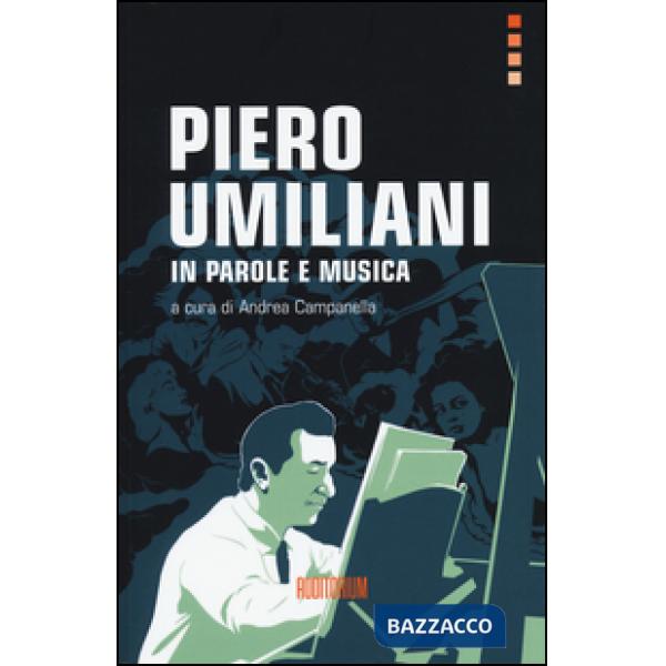 Piero Umiliani. In parole e musica