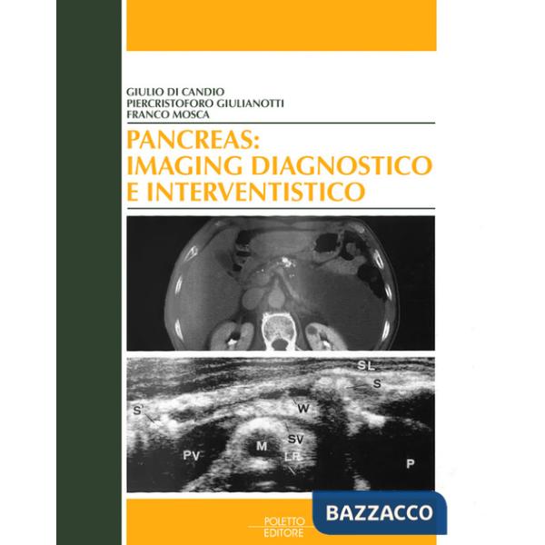 Pancreas: imaging diagnostico e interventistico