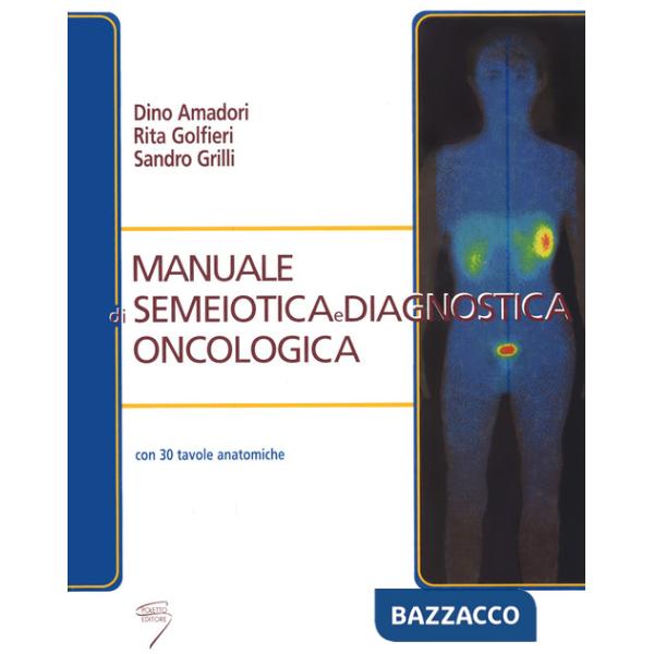 Manuale di semeiotica e diagnostica oncologica