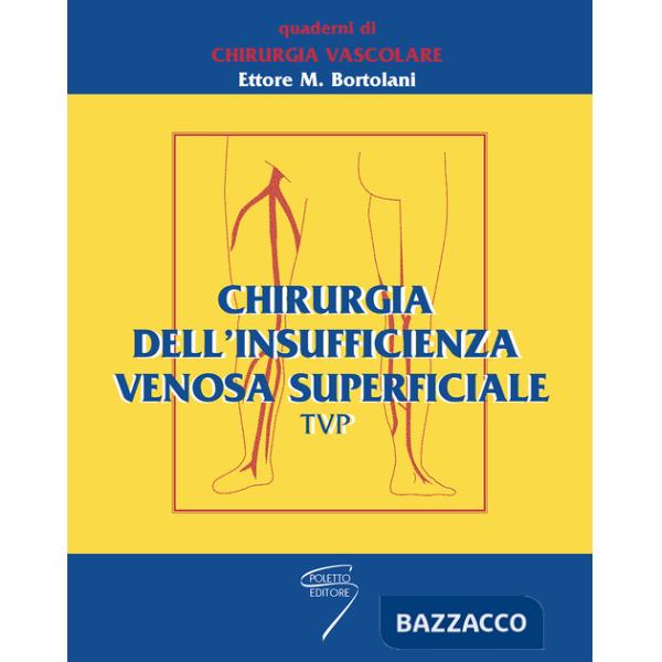 Chirurgia dell'insufficienza venosa superficiale tvp