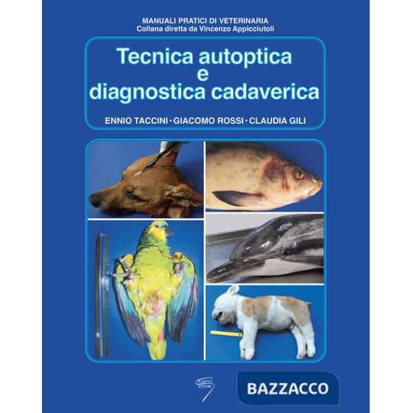 Tecnica autoptica e diagnostica cadaverica