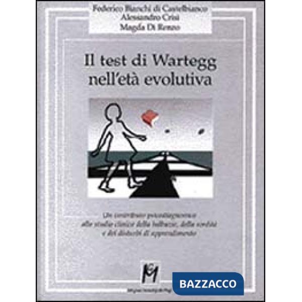Test di Wartegg nell'età evolutiva. Un contributo psicodiagnostico allo studio clinico della balbuzie, della sordità e dei distu