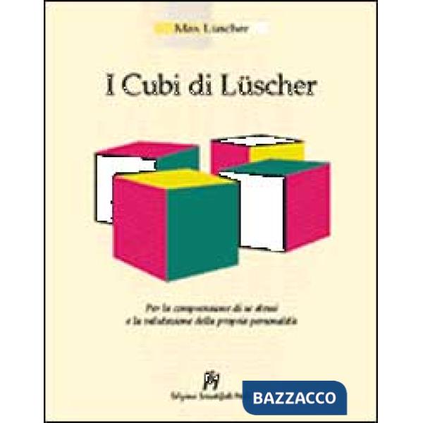 Cubi di Lüscher. Per la comprensione di se stessi e la valutazione della propria