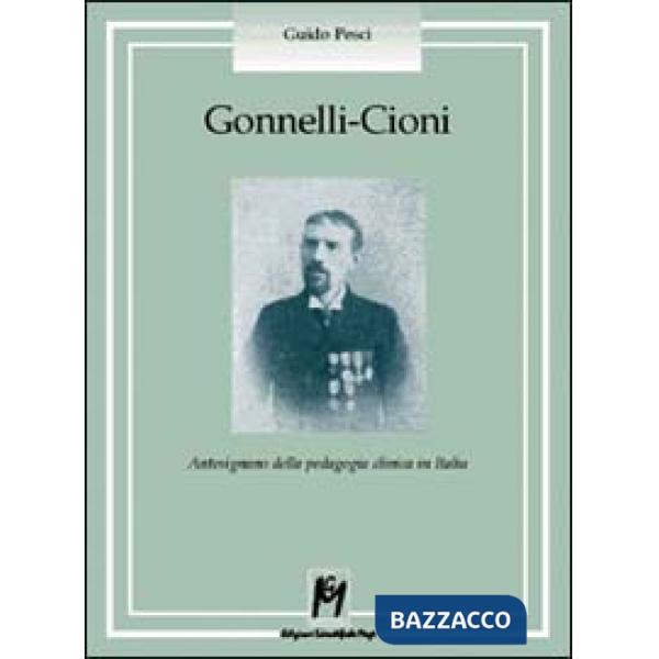 Gonnelli-Cioni. Antesignano della pedagogia clinica in Italia