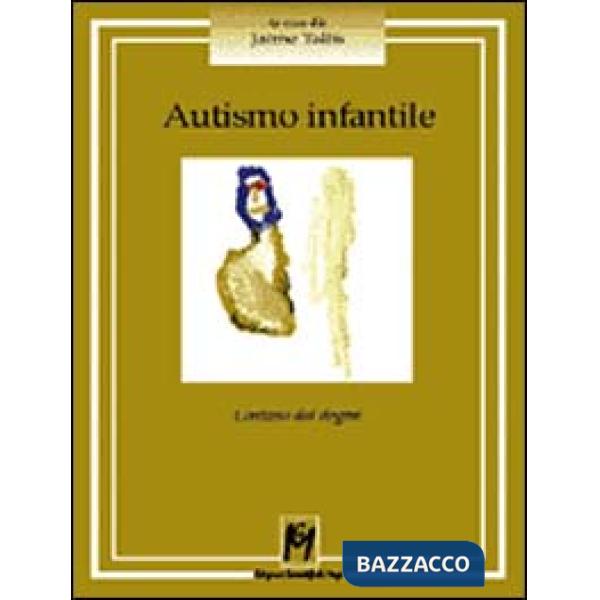 Autismo infantile. Lontano dai dogmi