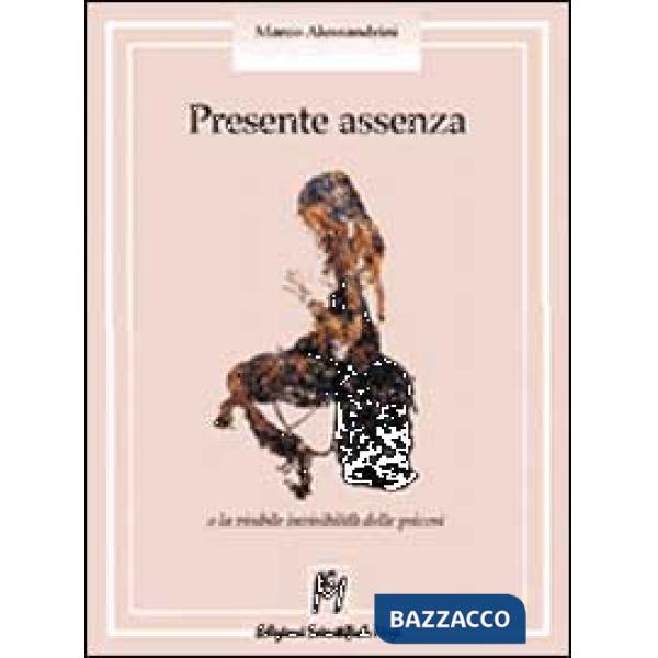 Presente assenza. L'invisibile visibilità delle psicosi