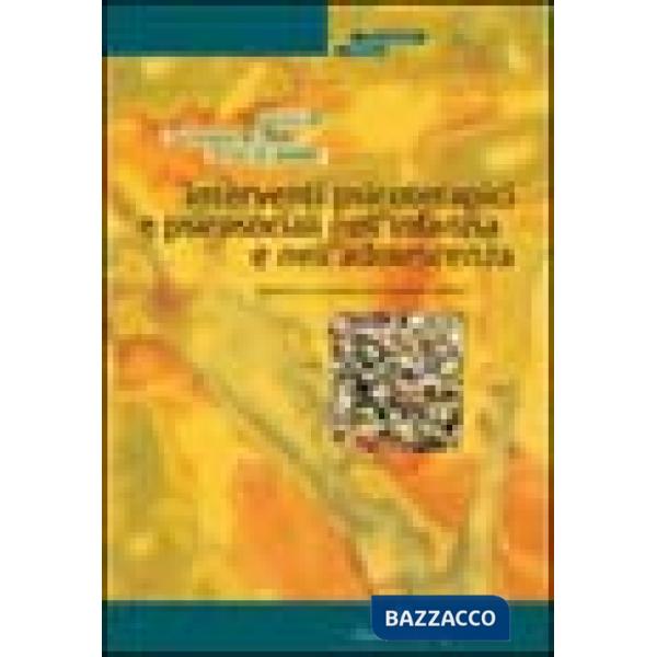 Interventi psicoterapici e psicosociali nell'infanzia e nell'adolescenza. Approcci e strategie per la pratica clinica