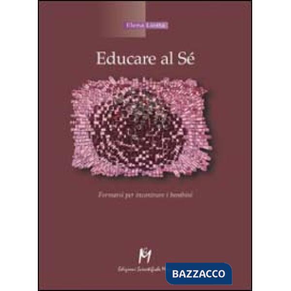 Educare al sé. Formarsi per incontrare i bambini